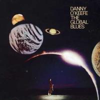 Виниловая пластинка O KEEFE DANNY / THE GLOBAL BLUES (1LP)